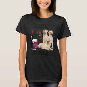 En kvinna kan inte Överleva på Vin Ensam Labrador T Shirt