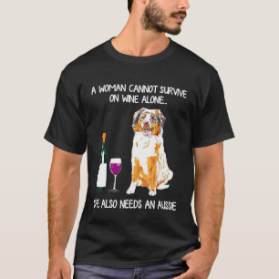 En kvinna kan inte Överleva på Vin Ensam, men hon T Shirt