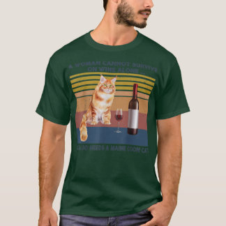 En kvinna kan inte Överleva på Vin Ensam, men hon  T Shirt