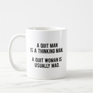 En kvinna som slutat är oftast arg kaffemugg