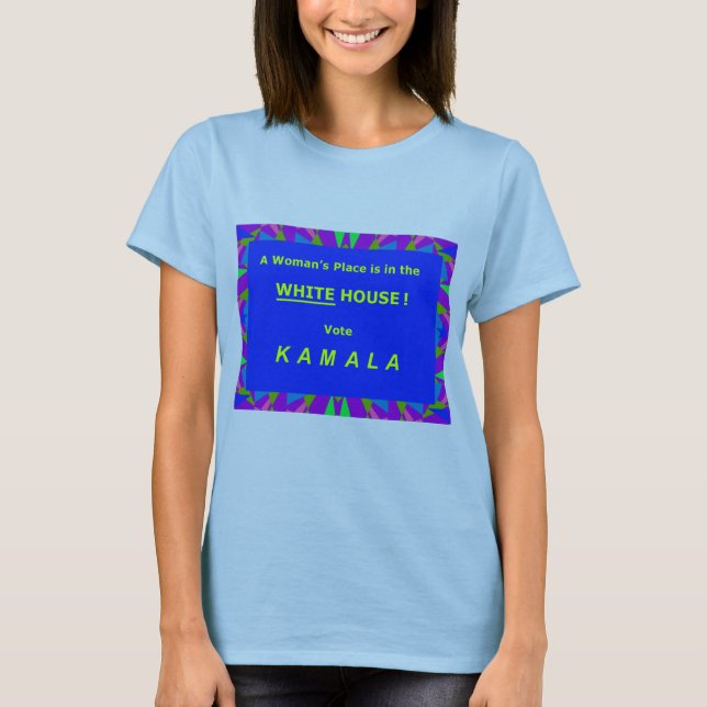 En kvinnas Ställe är i Vita huset T Shirt (Framsida)