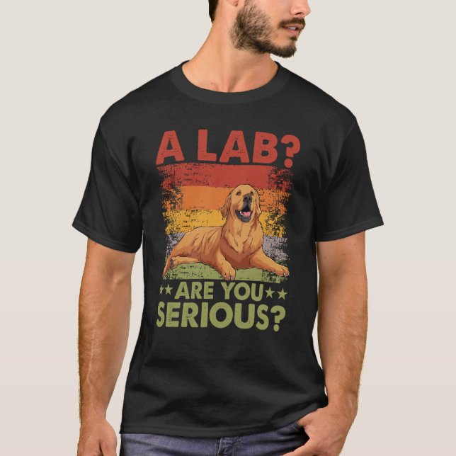 En lab är du menar allvar med Hund Gold Retriever T Shirt (Framsida)