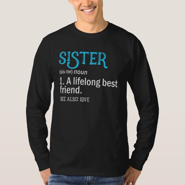 En längsta vän och syster i lagstift t shirt (Framsida)