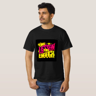En läxa nog Lyxig mentalitet T-shirt Stron