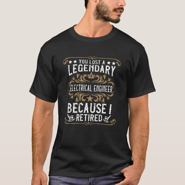 En legendarisk Electrical Ingenjör gick i pension  T Shirt (Framsida)