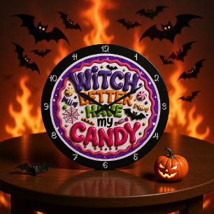En lekfull 'Witch Better have My Candy'-skylt Stor Klocka