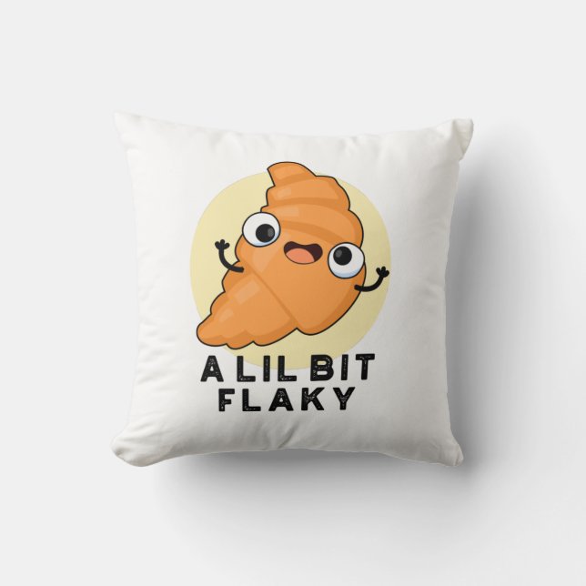 En Lil Bit Flaky Funny Croissant Pastry Pun Kudde (Framsida)