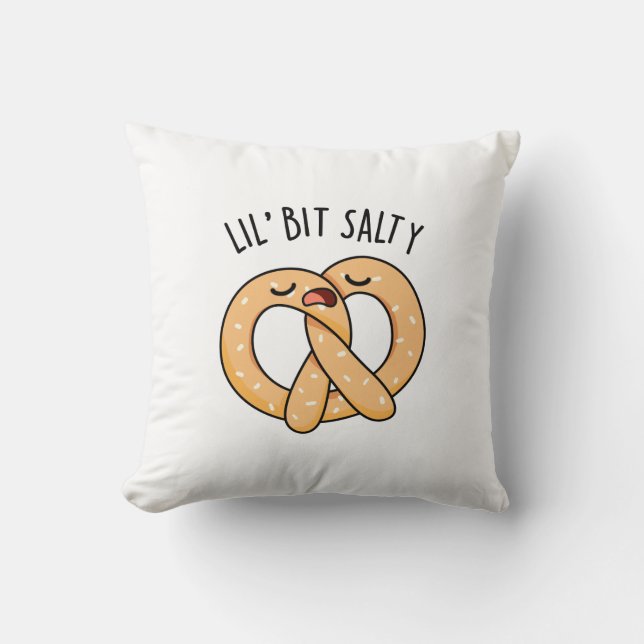 En Lil Bit Salty Coola Salty Pretzel Pun Kudde (Framsida)