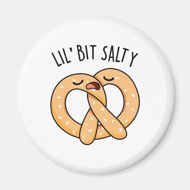 En Lil Bit Salty Coola Salty Pretzel Pun Magnet (Framsidan)