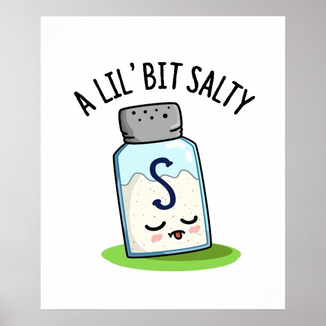 En Lil Bit Salty Funny Salt Shaker Pun Poster (Framsidan)