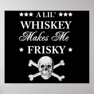 En Lil Whiskey gör mig friskare Poster