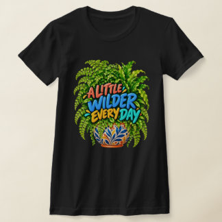 En lite vildare varje dag Färgrik ormbunksbotanik T Shirt