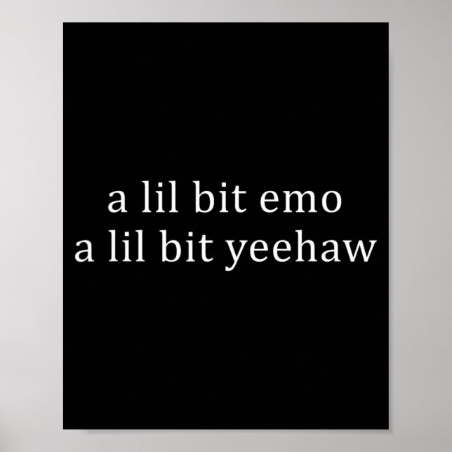 En liten bit emo en liten bit Yeehaw rolig sags ci Poster (Framsidan)