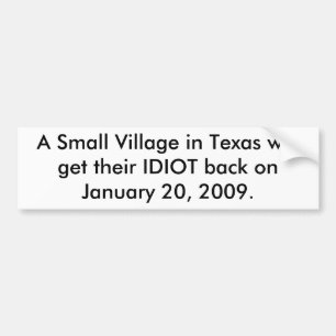 En liten by i Texas får tillbaka sin IDIOT Bildekal