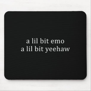 En liten emo och lite yeehaw rolig sags citat musmatta