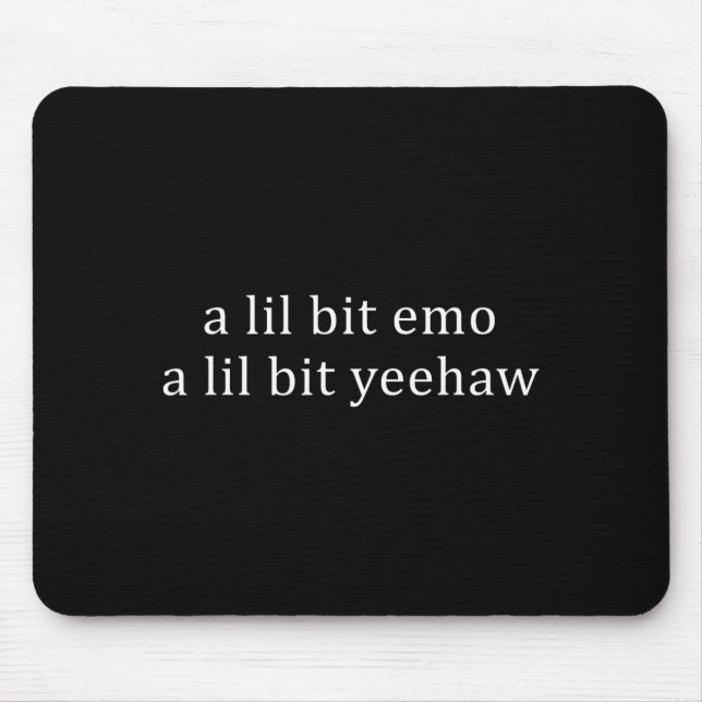 En liten emo och lite yeehaw rolig sags citat musmatta (Framsidan)