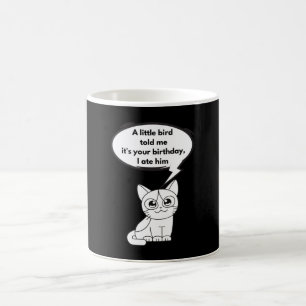 En liten fågel sa att det är din födelsedag, ja kaffemugg