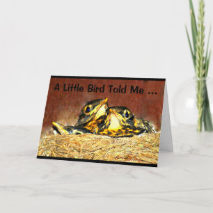 En liten fågel sa att det är din födelsedag! kort