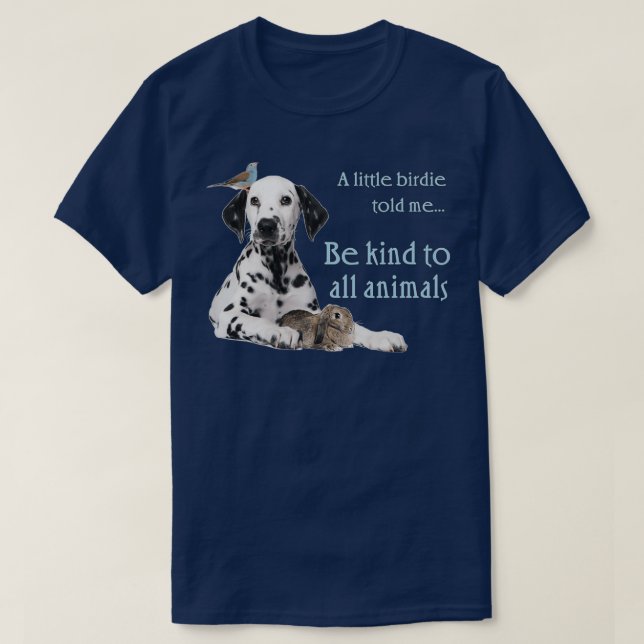 En liten fågel sa att jag var snäll mot alla djur t shirt (Design framsida)