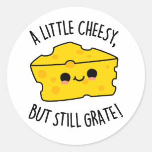 En liten ost men ändå Grate Funny Cheese Pun Runt Klistermärke