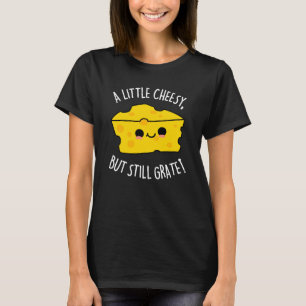 En liten ost, men Grate Cheese Pun Mörk BG T Shirt