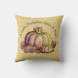 En liten Pumpkin Spice är Nice" Fall Färg decor Kudde