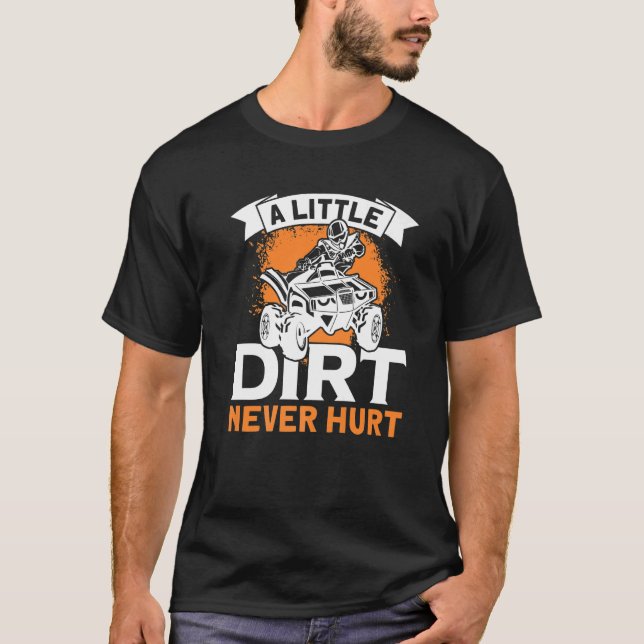 En liten smuts Ontr aldrig ATV Quad 4 Wheeler MX T Shirt (Framsida)