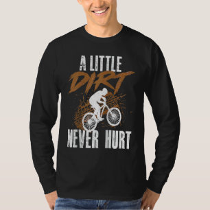 En liten smuts skadar aldrig mountainbikecyklist t shirt