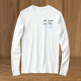 En liv positivitet svart blå t shirt