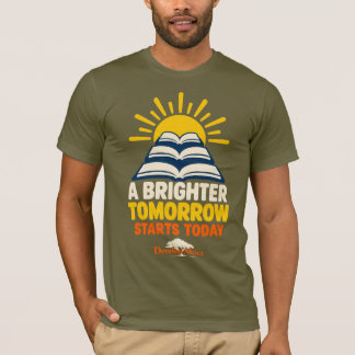 En ljusare morgondag börjar i dag Utbildning T Shirt