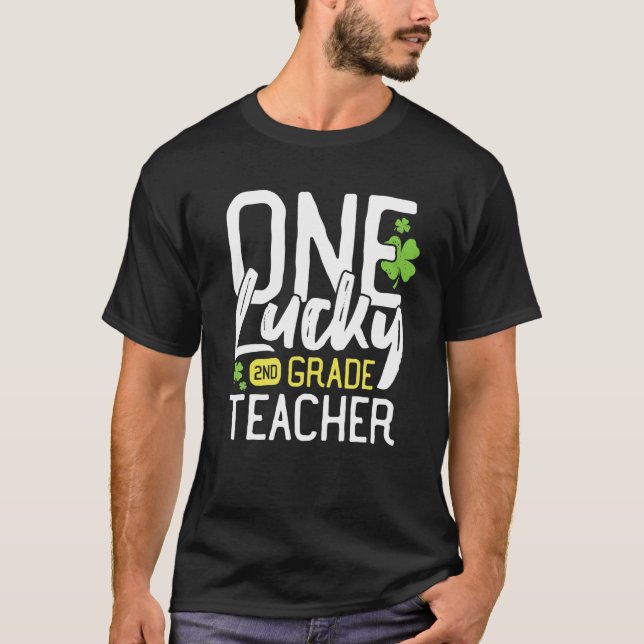 En Lucky 2ND (Second) Klass Teacher St. Patrick's T Shirt (Framsida)