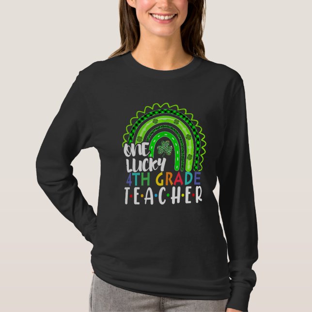 En Lucky 4:e Klass-lärare Rainbow St Patricku201 T Shirt (Framsida)