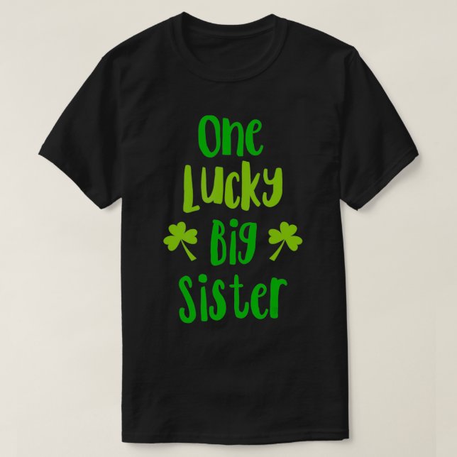 En Lucky Big Sister St T Shirt (Design framsida)