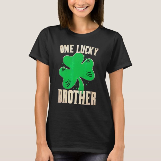 En Lucky Brother Funny Saint Patricks Day T Shirt (Framsida)
