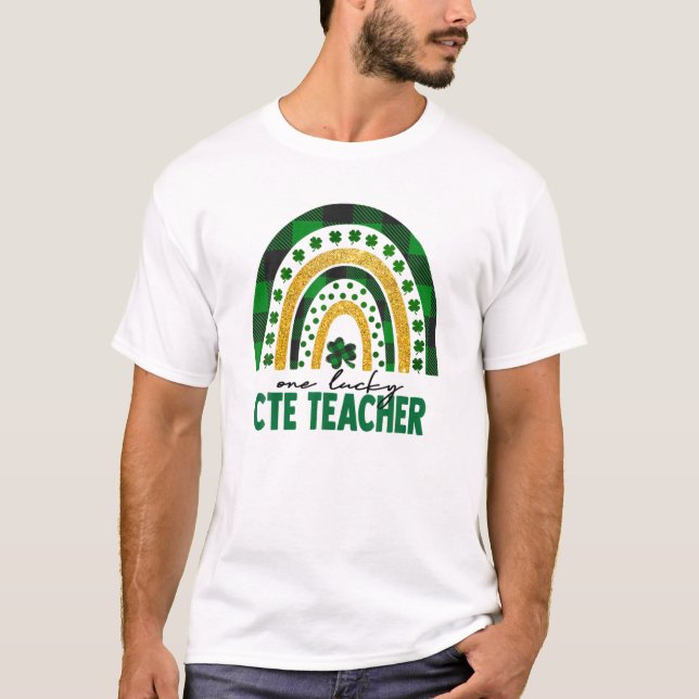 En Lucky CTE Teacher Rainbow St patricks day Sham T Shirt (Framsida)