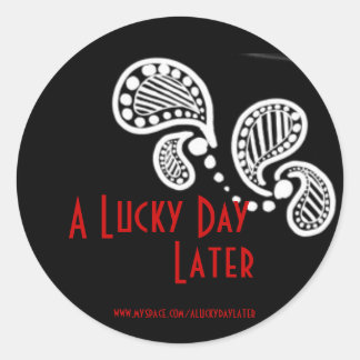 En lucky Day Senare Runt Klistermärke