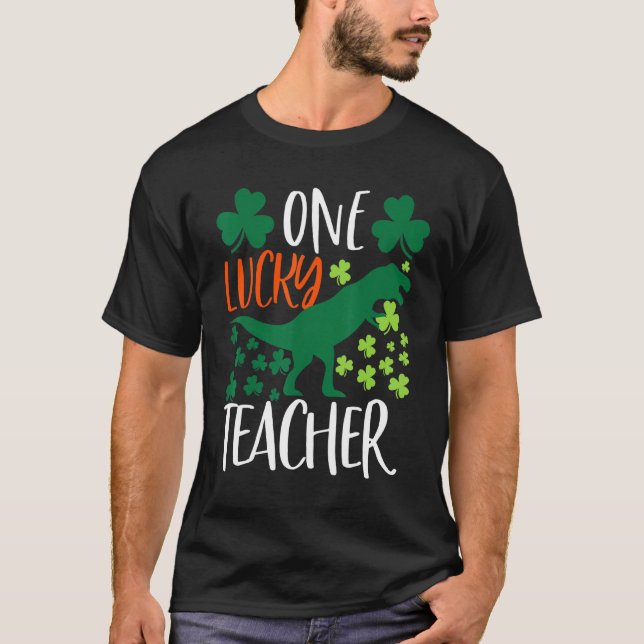 En Lucky Dinosaur Teacher Funny St Patricku2019s T Shirt (Framsida)