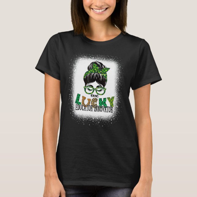 En Lucky Educator Innovator Bleached St Patricks T Shirt (Framsida)
