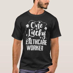 En Lucky Healthcare Worker Nurse Nursing St Patri T Shirt
