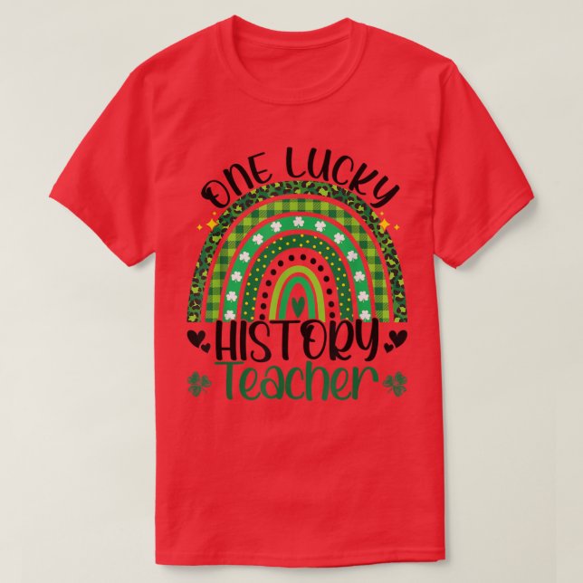 En Lucky History Teacher Rainbow Saint patrick D T Shirt (Design framsida)