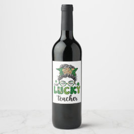 En Lucky Lärare - St. Patrick's Day Vinflaska Etikett