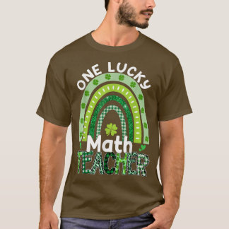 En Lucky Math Teacher St patrick's day Teacher Ra T Shirt