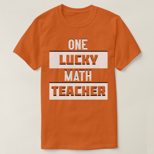En Lucky Math Teacher T Shirt (Design framsida)