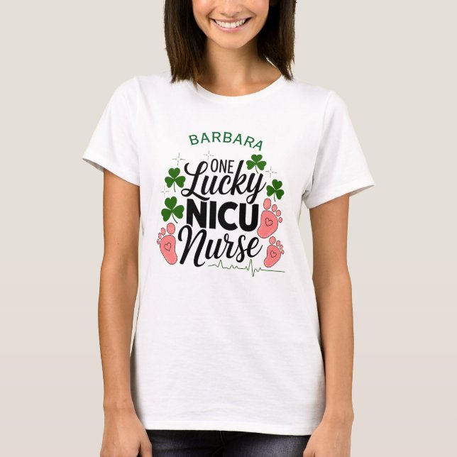 En Lucky NICU Nurse - Anpassningsbar St. Patrick's T Shirt (Framsida)