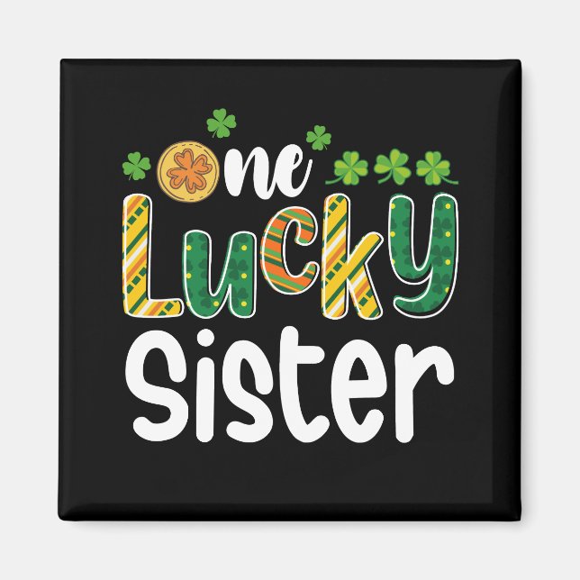 En Lucky Sister Matching Family St patrick's day Magnet (Framsidan)