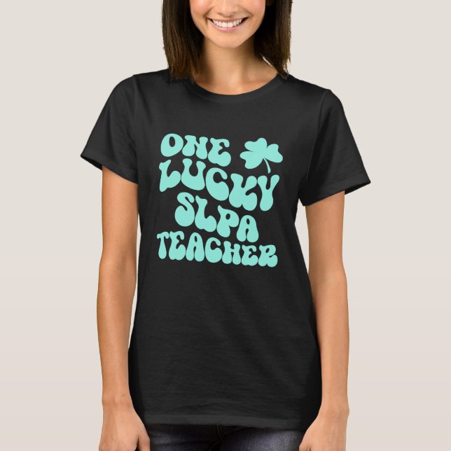 En Lucky SLPA Lacher St patrick's day Lacher Gr T Shirt (Framsida)