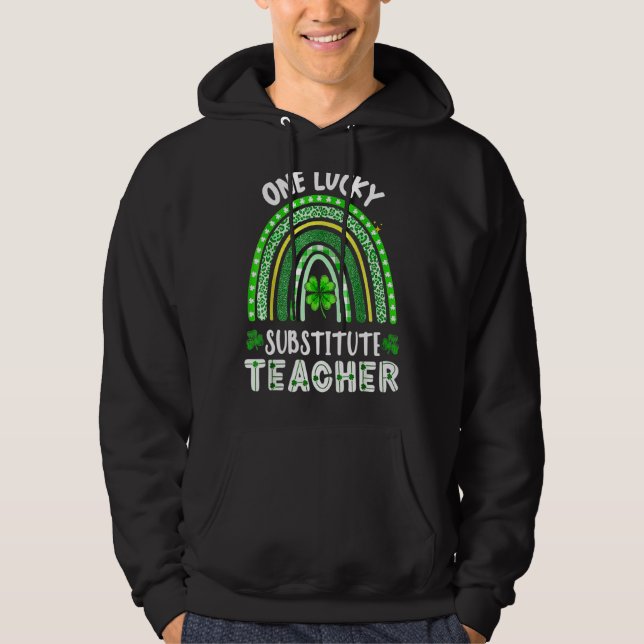 En Lucky Substitute Teacher Rainbow St Patricku20 Hoodie (Framsida)