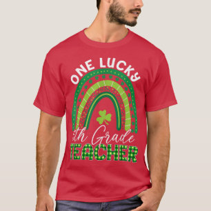 En lucky Teacher St patrick's day 5:e Klass Teach T Shirt