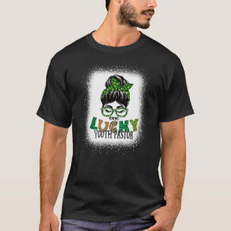 En Lucky Youth Pastor Bleached Messy Bun St Patri T Shirt