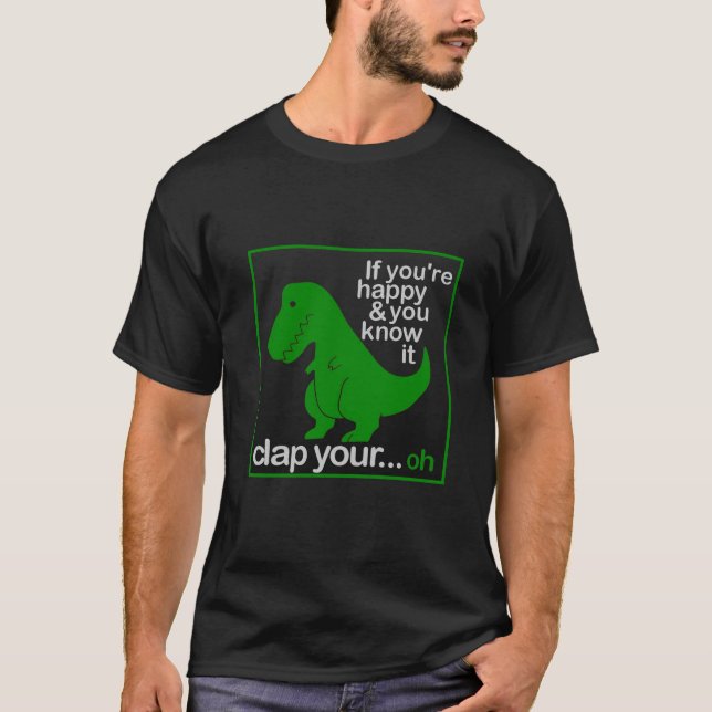 En lycklig-dino som vill klappa händer t shirt (Framsida)